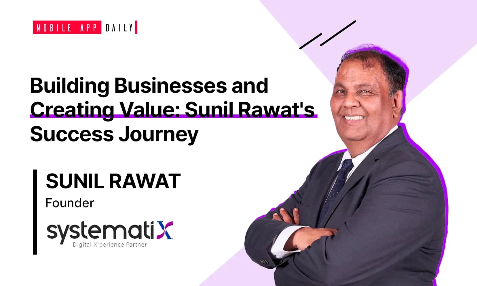 Sunil Rawat, Founder & Managing Director at Systematix On Building Businesses and Creating Value banner