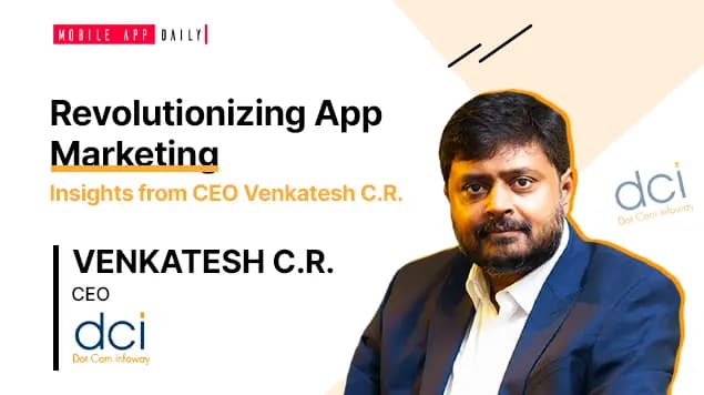 Continuous Research Makes Your Marketing Work- An Interview With Venkatesh C.R., CEO, Dot Com Infoway