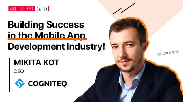 An Interview With Mikita Kot, CEO Cogniteq