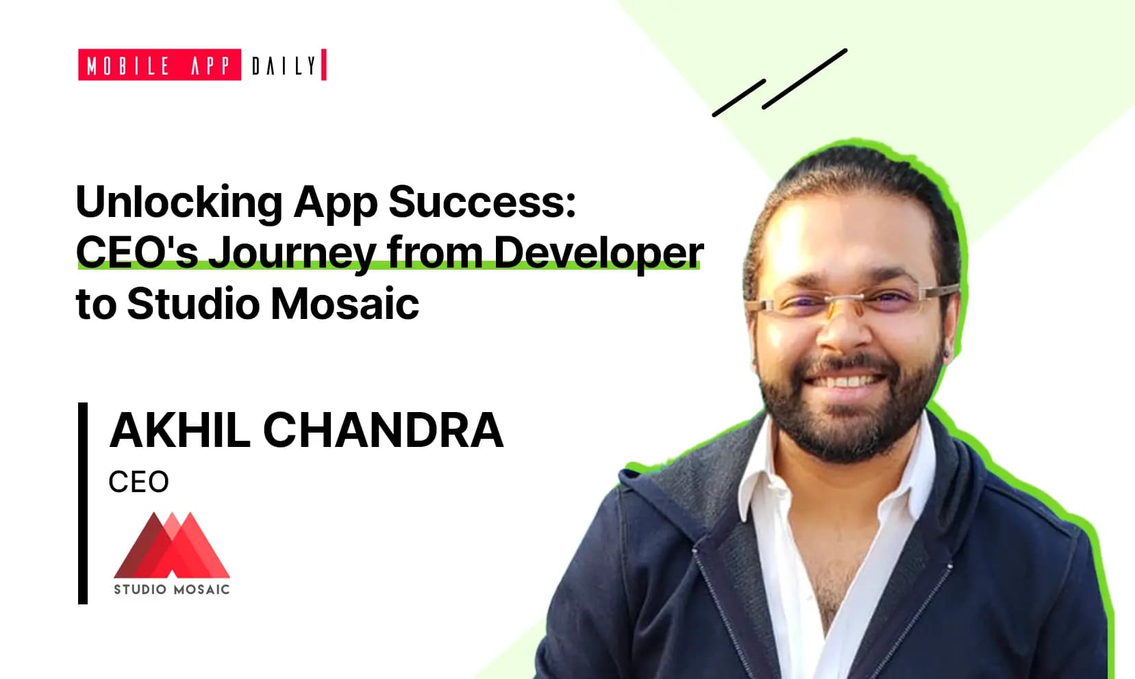 Explaining the nuances of App Development industry, Akhil Chandra CEO Studio Mosaic banner