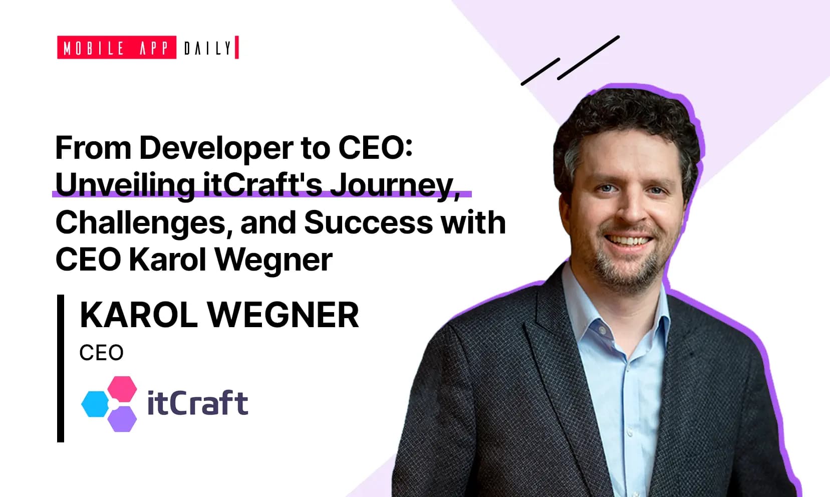 itCraft’s Value Propositions and Challenges in the Inceptive Years Reflected by CEO, Karol Wegner banner
