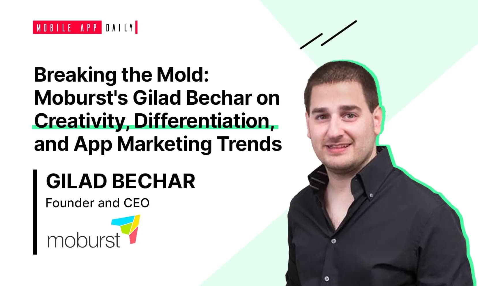 App Marketing Hacks With Gilad Bechar, Founder of Moburst banner
