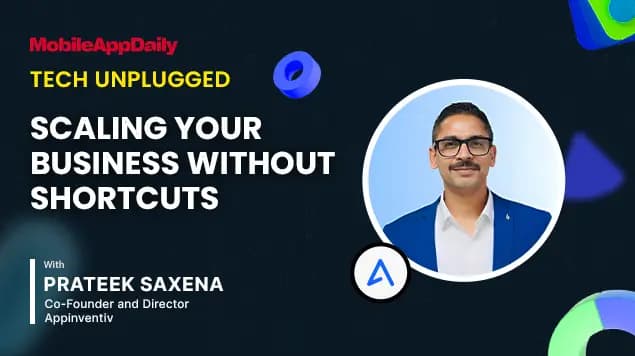 “It is Always a People-Driven Ecosystem”: Prateek Saxena on Building Appinventiv and Its Culture at Scale