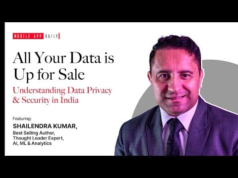 Debunking the Reality Behind Data Privacy - An Interview with Shailendra Kumar (Author of Making Money Out of Data & Industry Veteran)